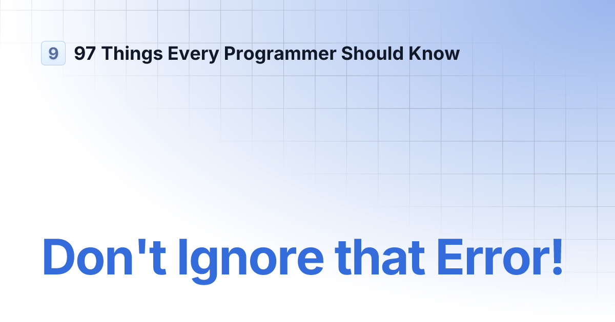 97 things every programmer should know. – what programmers should know ...